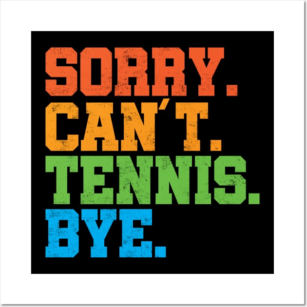 Tennis Coach | Player Sorry Can't Retro Vintage Distressed Wall Art by missalona